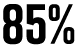 85%