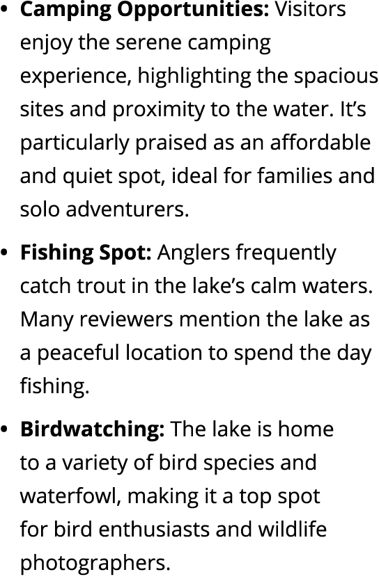 Camping Opportunities: Visitors enjoy the serene camping experience, highlighting the spacious sites and proximity to...