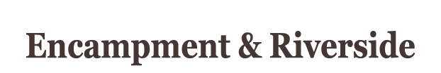  Encampment & Riverside